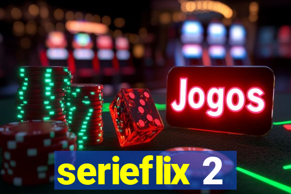 serieflix 2